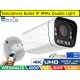 Telecamera Bullet IP 8MPx Double light, led 40mt, 4K Ultra HD, POE, Onvif, H.265+. Visione notturna a colori, Analisi Video